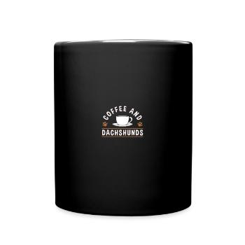 Coffee And Dachshunds Wiener Lover - Tasse einfarbig - Schwarz - Vorne