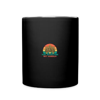 Hunt Mushrooms Not Animals - Tasse einfarbig - Schwarz - Vorne