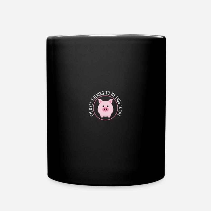 I'm Only Talking to My Pigs Today - Tiny Pig Lover - Tasse einfarbig - Schwarz