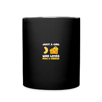 Just a Girl Who Loves Mac And Cheese - Tasse einfarbig - Schwarz - Vorne