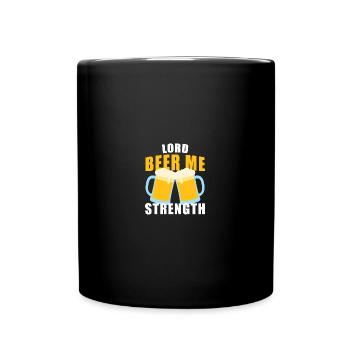 Lord Beer Me Strength Homebrew - Tasse einfarbig - Schwarz - Vorne