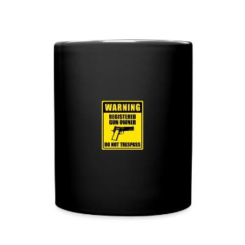 Registered Gun Owner Sign - Tasse einfarbig - Schwarz - Vorne