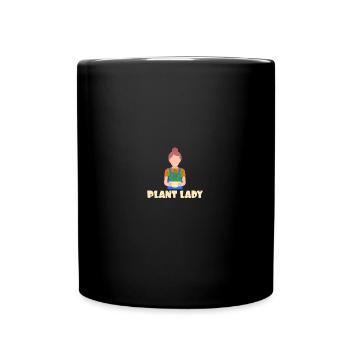 Plant Lady - Gardening Plant Power Farmer - Tasse einfarbig - Schwarz - Vorne