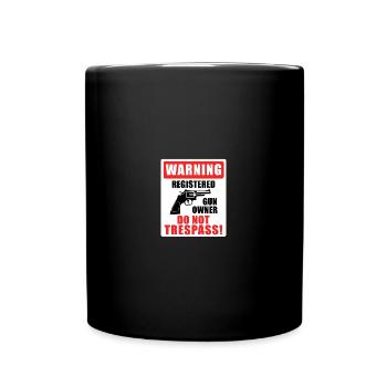 Registered Gun Owner Sign - Tasse einfarbig - Schwarz - Vorne