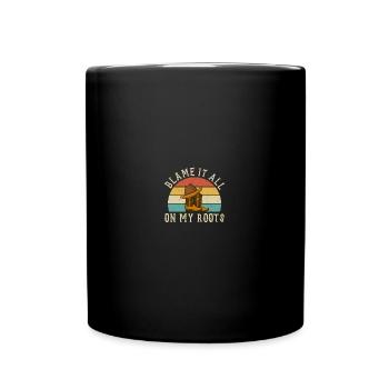 Blame It All On My Roots Country Music - Tasse einfarbig - Schwarz - Vorne