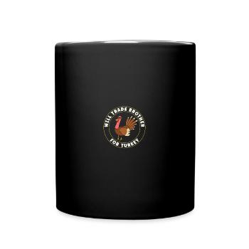 USA Thanksgiving - Will Trade Brother for Turkey - Tasse einfarbig - Schwarz - Vorne
