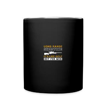 Long Range Shooting It's Like Golf But For Men - Tasse einfarbig - Schwarz - Vorne