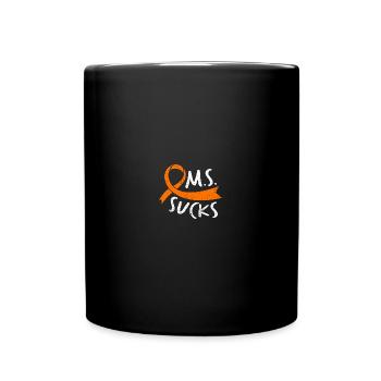 MS Sucks - In March We Wear Orange - MS Awareness - Tasse einfarbig - Schwarz - Vorne