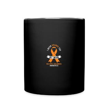 I Wear Orange For My Mom - Orange Ribbon MS - Tasse einfarbig - Schwarz - Vorne