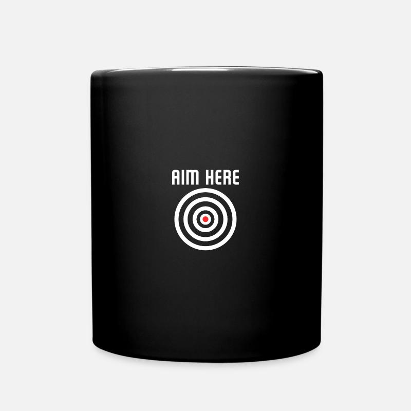 Bullseye Target Aim Here Darts Players Shooting - Tasse einfarbig - Schwarz