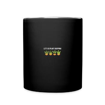 Let´s Go Plant Shopping - Plants Ladies - Tasse einfarbig - Schwarz - Vorne
