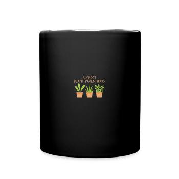 Support Plant Parenthood - Tasse einfarbig - Schwarz - Vorne