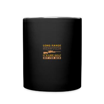 Long Range Shooting It's Like Golf But For Men - Tasse einfarbig - Schwarz - Vorne