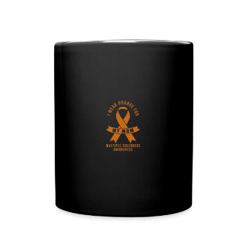 I Wear Orange For My Mom Multiple Sclerosis - Tasse einfarbig - Schwarz - Vorne