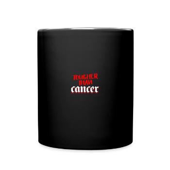 Tougher Than Cancer - Tasse einfarbig - Schwarz - Vorne