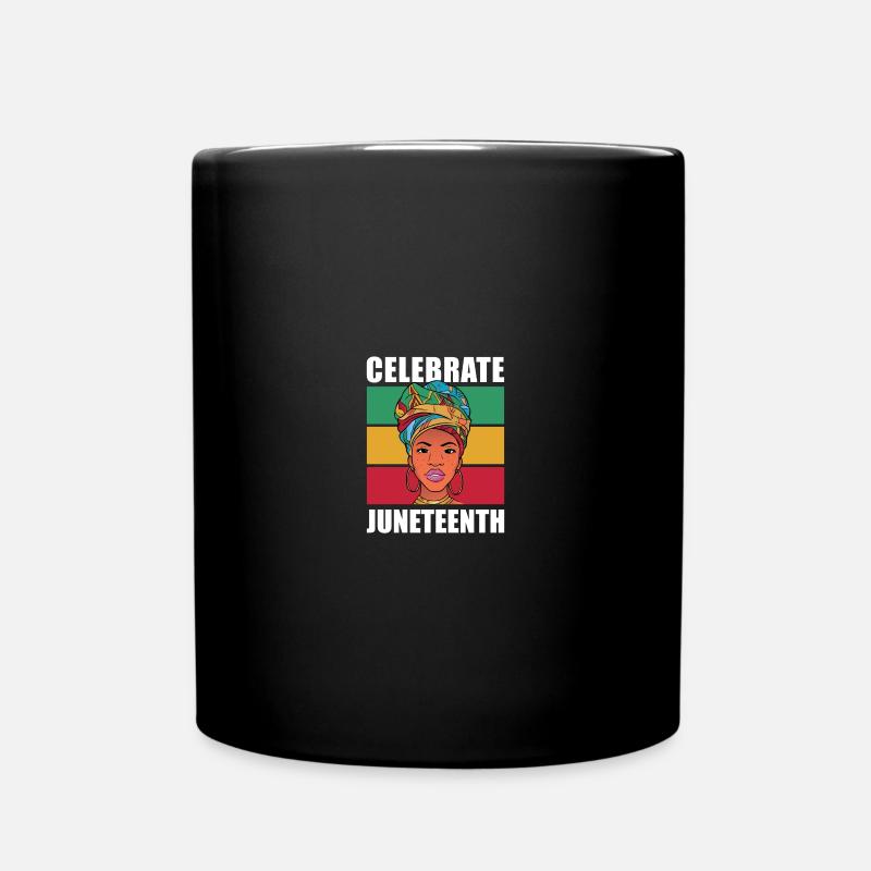 Celebrate Juneteenth - Tasse einfarbig - Schwarz