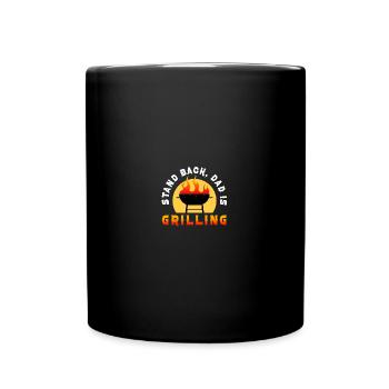 Stand Back, Dad Is Grilling BBG Lover - Tasse einfarbig - Schwarz - Vorne