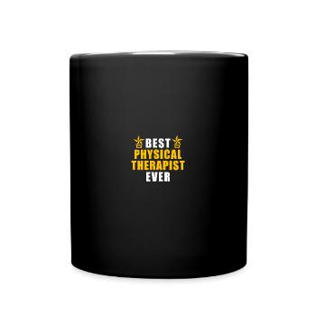 Best Physical Therapist Ever PT - Tasse einfarbig - Schwarz - Vorne