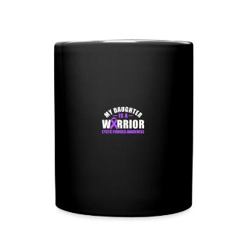 My Daughter Is A Warrior Cystic Fibrosis Awareness - Tasse einfarbig - Schwarz - Vorne