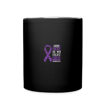 Her Fight Is My Fight Cystic Fibrosis Awareness - Tasse einfarbig - Schwarz - Vorne