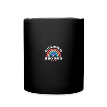 Better Hearing & Speech Month SLP Speech Therapist - Tasse einfarbig - Schwarz - Vorne