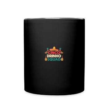 Cinco Drinko Squad - Cinco De Mayo - Tasse einfarbig - Schwarz - Vorne