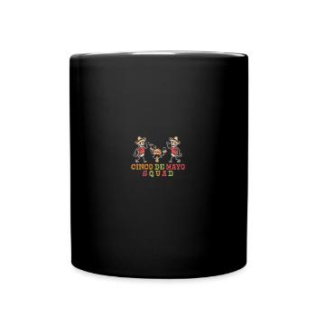 Mexican Cinco De Mayo Squad - Tasse einfarbig - Schwarz - Vorne