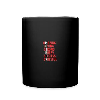 Amazing Loving Strong Happy Selfless Graceful - Tasse einfarbig - Schwarz - Vorne