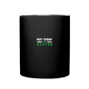 Not Today Gluten - Celiac Disease Awareness - Tasse einfarbig - Schwarz - Vorne