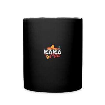 Mamacita Cute Mexican Wife Sombrero - Tasse einfarbig - Schwarz - Vorne