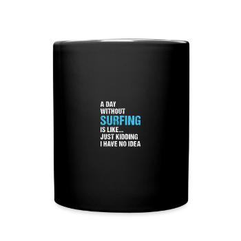 Sport Une journée sans surf - Mug uni - noir - Devant