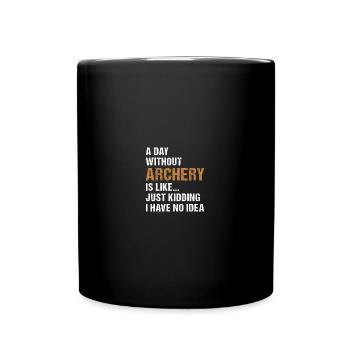 Sport A Day Without Archery - Full Colour Mug - black - Front