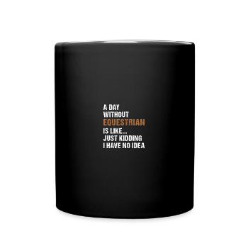 Sport Une journée sans équitation - Mug uni - noir - Devant