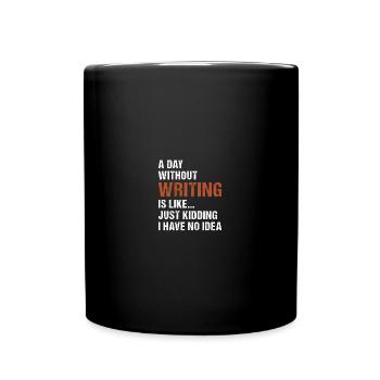 Écrivain Une journée sans écrire - Mug uni - noir - Devant