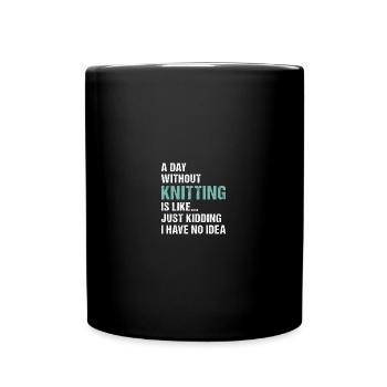 Tricoteuse Une journée sans tricoter - Mug uni - noir - Devant