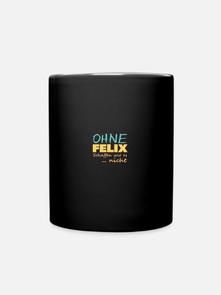 Unbesiegbar Felix - Tasse einfarbig - Schwarz