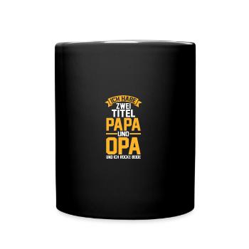 Ich Habe Zwei Titel Papa Und Opa - Tasse einfarbig - Schwarz - Vorne