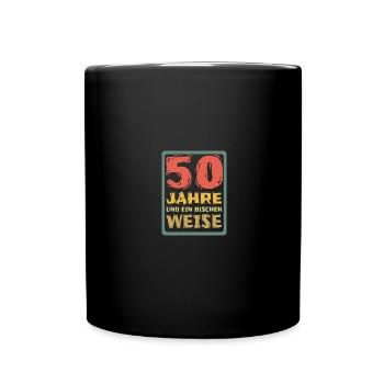 Spruch 50 - Tasse einfarbig - Schwarz - Vorne
