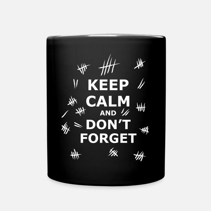 Keep Calm and Dont Forget - Mug uni - noir