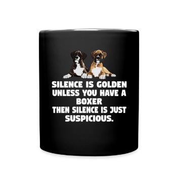 Le silence du chien boxeur est d’or à moins que - Mug uni - noir - Devant