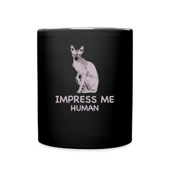 IMPRESS the SPHYNX CAT I Sarkastische Sphinx Katze - Tasse einfarbig - Schwarz - Vorne