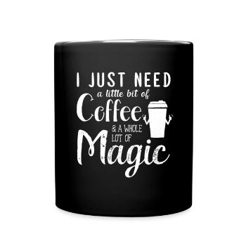 Magic Coffee Caffein magician morning believe gift - Tasse einfarbig - Schwarz - Vorne