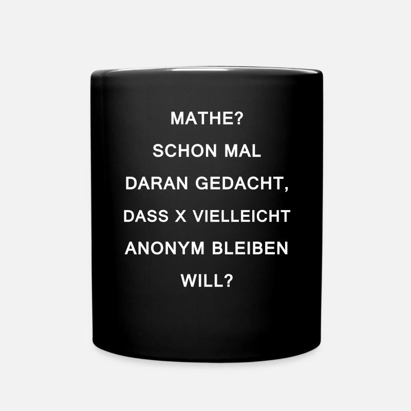 Mathe Witz Schule Lehrer Mathematik - Tasse einfarbig - Schwarz