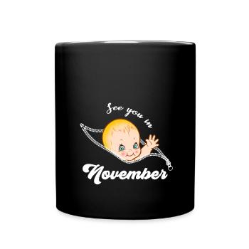Schwangerschaft Schwanger November Geschenkidee - Tasse einfarbig - Schwarz - Vorne