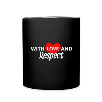 Respect Acceptance Tolerance Recognition Validity - Full Colour Mug - black - Front