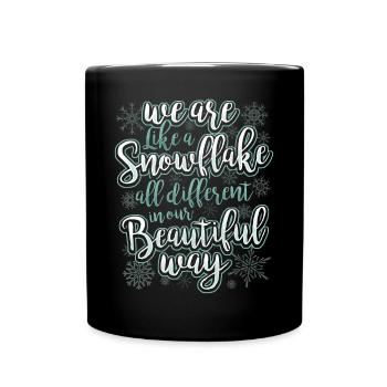 We Are Like A Snowflake - Statement Motivation - Tasse einfarbig - Schwarz - Vorne