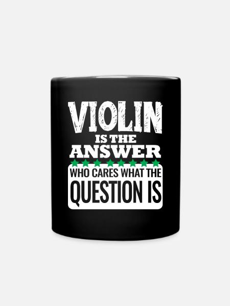 Violin is the answer - Tasse einfarbig - Schwarz