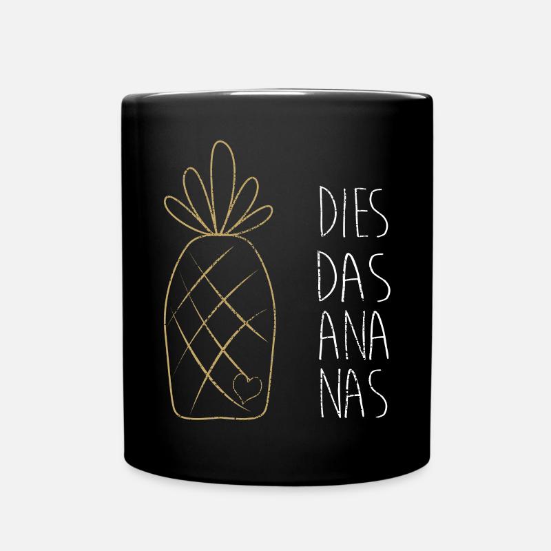 Dies Das Ananas - Tasse einfarbig - Schwarz