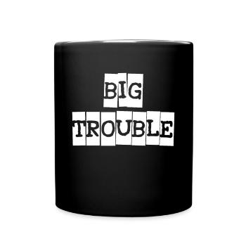 Partnerlook Big Trouble Shirt Gift Mom Daddy - Full Colour Mug - black - Front