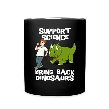 Bring Dinosaurier Zurück Archäologie Wissenschaft - Tasse einfarbig - Schwarz - Vorne